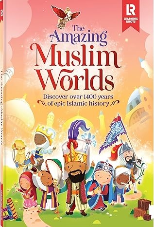 (image for) The Amazing Muslim Worlds